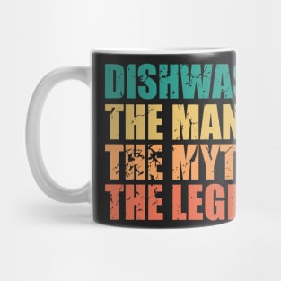 Dishwasher The Man Myth Legend Dish Washer Sarcastic Mug